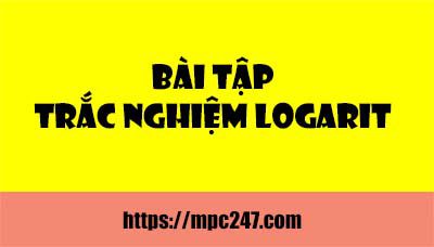 Bài tập trắc nghiệm Logarit toán 12 3