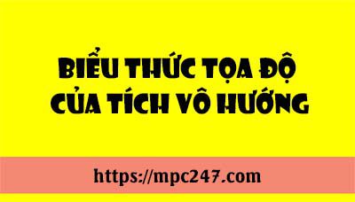 Biểu thức tọa độ của tích vô hướng 3