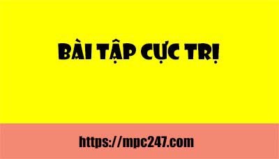 Bài tập cực trị chuyên đề khảo sát hàm số 3