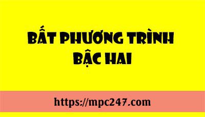 Bất phương trình bậc hai, toán phổ thông 3