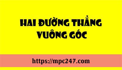 Hai đường thẳng vuông góc 3