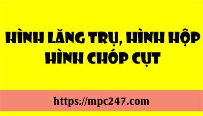 Hình lăng trụ, hình hộp, hình chóp cụt 9