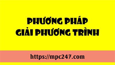 Phương pháp giải phương trình 3