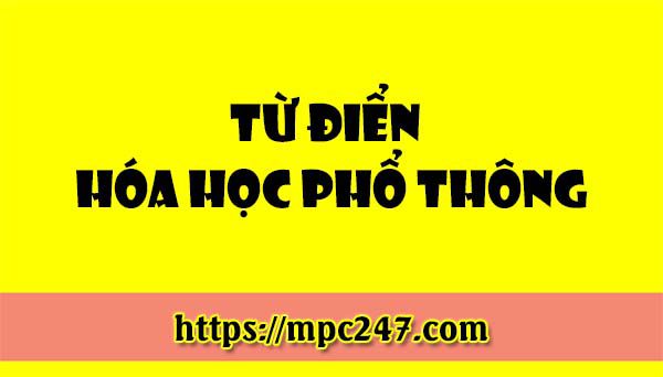 Từ điển hóa học phổ thông 3