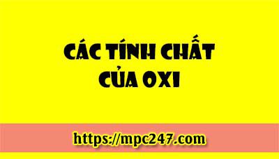 Tính chất hóa học của Oxi, hóa học phổ thông 9