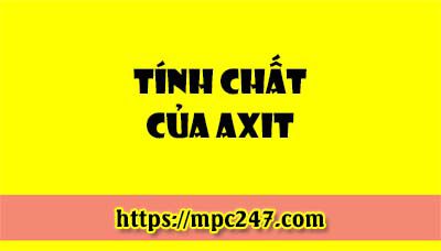 Axit là gì? tính chất của axit, hóa học phổ thông 3
