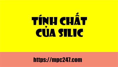 Tính chất hóa học của Silic, hóa học phổ thông 3