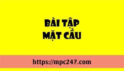 Các bài toán về mặt cầu, toán phổ thông 3