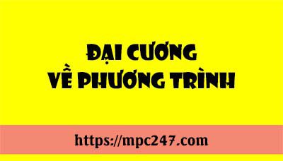 Đại cương về phương trình, toán phổ thông 3