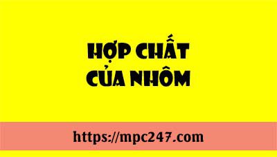 hợp chất của nhôm, hóa học phổ thông 9