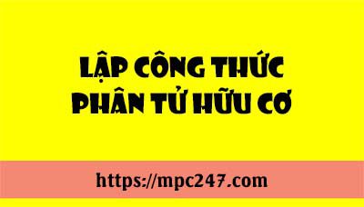Cách lập công thức phân tử hữu cơ, hóa học phổ thông. 3
