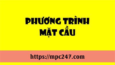 Phương trình mặt cầu, toán phổ thông 3