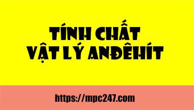 Anđehit là gì, tính chất vật lí, hóa học phổ thông 5