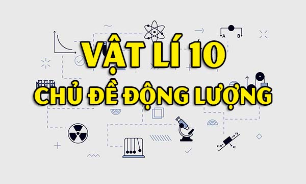 Vật lí 10 chủ đề động lượng 4
